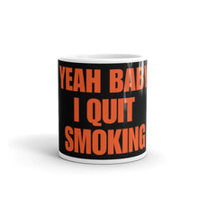 Load image into Gallery viewer, CROHM | Mug I QUIT SMOKING
